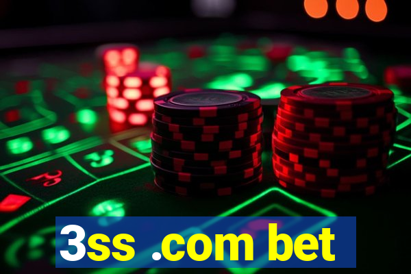 3ss .com bet